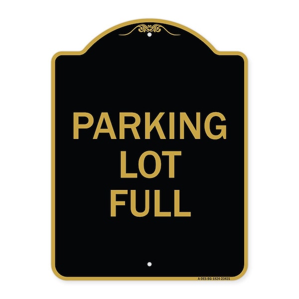 Signmission Designer Series Sign-Parking Lot Full, Black & Gold Aluminum Sign, 18" x 24", BG-1824-23431 A-DES-BG-1824-23431 - main